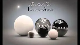 Spatial Vox - Incanto d'Amore (Voodoo Master) (Euro Disco version)