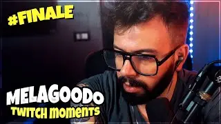 ULTIMO EPISODIO | Melagoodo Twitch Moments [ITA]