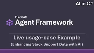 Live Use case (Slack Support) - AI in C# (Microsoft Agent Framework)