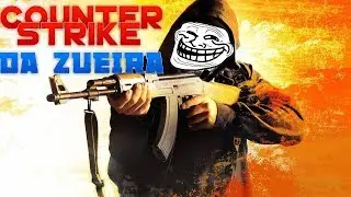 CSGO Da zueira