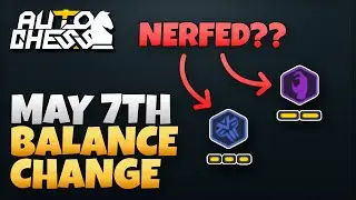 Are they nerfing Witchers and Shamans?? | May 7th Balance Change | Auto Chess