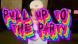 PULL UP TO THE PARTY! - W PROMO