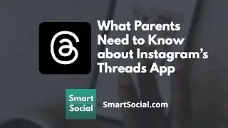 What parents need to know about Instagram’s Threads app (2023)