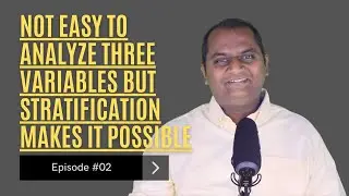 Six Sigma White Belt |Ep 2| NOT Easy to Analyze Three Variables But Stratification makes it Possible