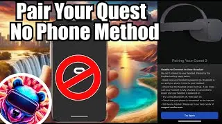 Quest Not Pairing To Phone/Mobile Work Around