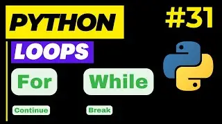 Python Loops and iterations | for-loop | while-loop | Python tutorials for beginners