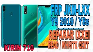 FRP JKM - LXX  // Y9 2019 - Y8s SEGURIDAD 2020  /// REPARAR IXXEI HUAWEI Y9 PRIME KIRIN 710