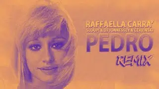 Raffaella Carra - Pedro | Sloupi & DJ Jonnessey & Cervinski Remix