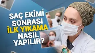 Saç Ekimi Operasyonundan Sonra İlk Yıkama nasıl yapılır? (Saç Nakli)