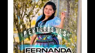 Pentecostés/ FERNANDA SABINA-Junto al Ministerio Emanuel