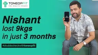 From 81kg to 72kg | Nishant’s 9 KG Weight Loss Journey with ToneOpFit