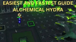 OSRS Alchemical Hydra Guide | EASIEST AND FASTEST GUIDE