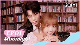 【FULL】EP01 Chu Li Joined Yuan Yue Publishing House for the first time📚 | Moonlight | iQIYI Romance