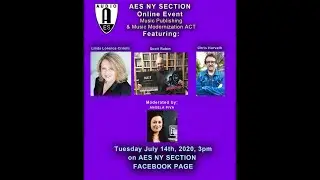 AES NY Section event July 14, 2020. Music Publishing & Music Modernization Act