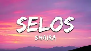 Shaira - Selos (Official Lyric Video)