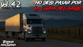 ALGO SE ME SUBIÓ EN LA CARRETERA  l 3 HISTORIAS de TERROR de TRAILEROS Vol. 41