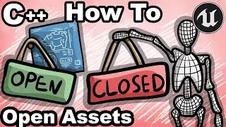UE5 C++ 41 - How To Open and Close Assets With C++? - Unreal Engine Tutorial Editor CPP