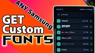 GET Custom Fonts For EVERY Samsung Phone! - ❤️‍🔥FREE Fonts for ONE Ui 💬
