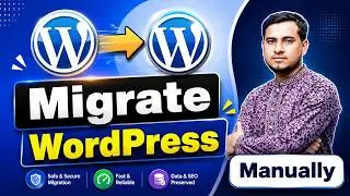 Migrate or Transfer WordPress Website Manually by Freelancer Mannan