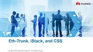 Link Aggregation (Reliability) - Huawei Eth-trunk Part 01, English Version