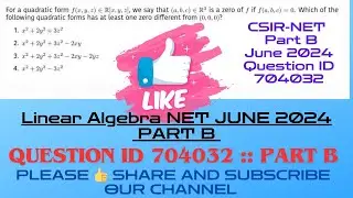CSIRNET Mathematics July 2024 Solutions| #LinearAlgebra CSIRNET JUNE 2024 Question Part B|#QID704032