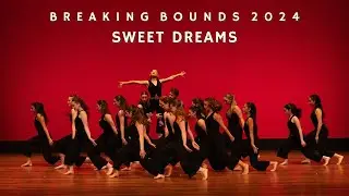 Sweet Dreams - Edge Dance Company | Breaking Bounds 2024