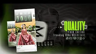 how to make Instagram trending quality reels video on Capcut - Capcut edit Malayalam Tutorialm