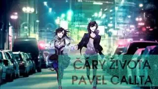 Nightcore - Čáry Života (Pavel Callta)