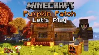 Starting the ULTIMATE Fall Pumpkin Patch! | Minecraft: Pumpkin Patch Survival Let's Play - EP. 1