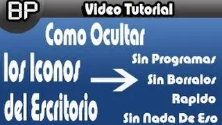 Tutorial-Como Ocultar los iconos del Escritorio Sin Borrarlos,programas,trucos Sin Nada de ESO 2013