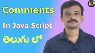 JAVASCRIPT TUTORIAL IN TELUGU  - Part 3 | Comments  in JAVASCRIPT | Telugu Web Guru