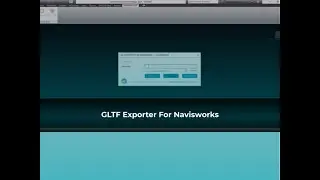 GLTF Exporter For Navisworks - ProtoTech Solutions