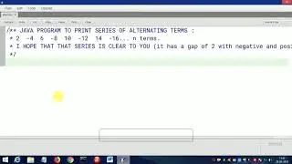 Java series 2 , -4 , 6 , -8 ..n terms (TO PRINT THE SERIES AND ITS SUM).