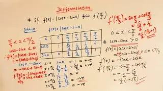 Derivative of absolute value function |Cosx-Sinx| at x= π/6 & x=π/3