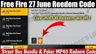 Free Fire 27 June Reedem Code | Free Fire Today Redeem Code | Street Boy Bundle Reedem Code
