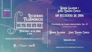 Recuerdos Filarmónicos | Concierto para Violonchelo No. 1 de Camille Saint-Saëns