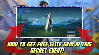 HOW TO GET FREE ELITE SKIN FROM THIS EVENT? - MLBB