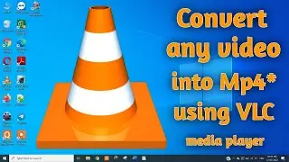 How to convert video into mp4 using VLC | How to convert any video into Mp4 | Follow Simple Steps