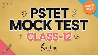 PSTET ਵਿੱਚ ਆਉਣ ਵਾਲੇ ਪ੍ਰਸ਼ਨ।MOCK TEST  CLASS-12|IMPORTANT MCQ|