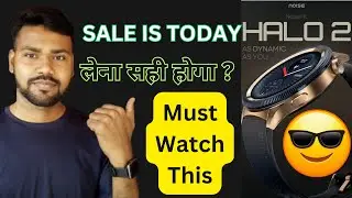 Noise Noiseft Halo 2 Smartwatch Sale || Noise Noiseft Halo 2 Unboxing Soon || Noise Noiseft Halo 2