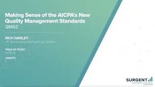 Making Sense of AICPA’s New Quality Management Standards | Surgent CPE