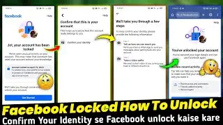 Facebook Account Locked How To Unlock | Facebook Lock Confirm Your Identity Problem 2024