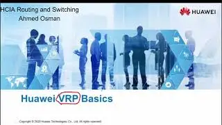 Huawei HCIA Datacom v1 Training - Huawei VRP Basics