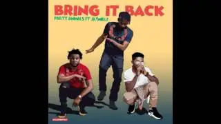 Party Animals Ft. Jaywillz - Bring It Back