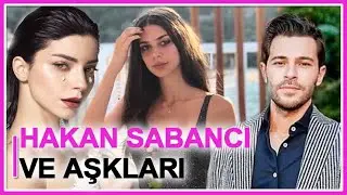 Hakan Sabancı and His Loves
