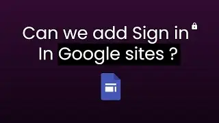 Can You Add a Sign-In Option in Google Sites? Explained!