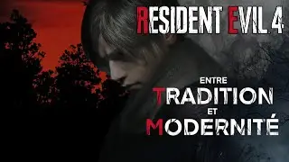 Resident Evil 4 (Remake) - Entre tradition et modernité