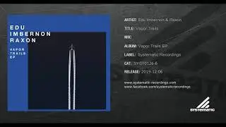 Edu Imbernon & Raxon Vapor - Trails