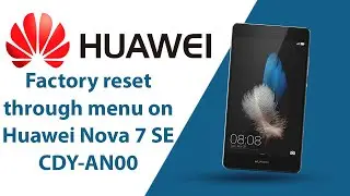 How to Factory reset through menu on Huawei Nova 7 SE CDY-AN00?