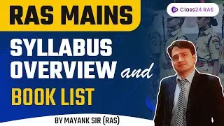 RAS Mains Syllabus Overview and Book List by Mayank Sir | RAS 2022-23 | Class24 RAS